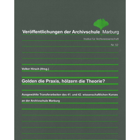 VÖ 52: Golden die Praxis, hölzern die Theorie?